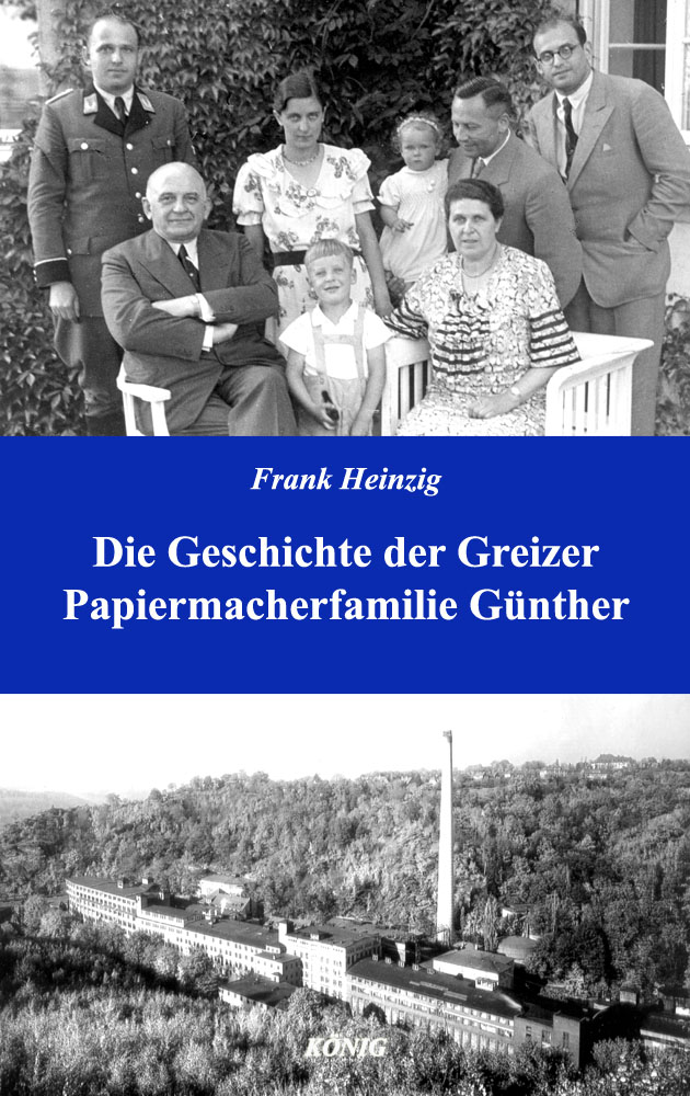 Die Geschichte der Greizer Papiermacherfamilie Günther